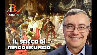 Alessandro Barbero - Il sacco di Magdeburgo (Doc)