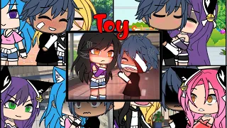 “Toy”,...’gacha life’...glmv,’....my AU aphmau