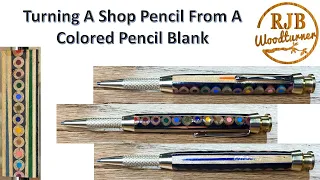 Turning A Shop Pencil From A Colored Pencil Blank