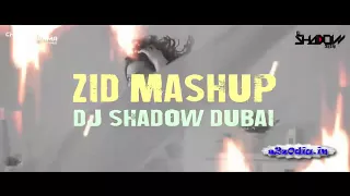 Zid Movie Mashup - DJ Shadow Dubai