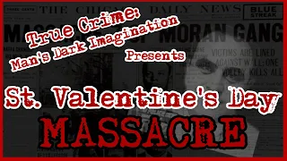 St.  Valentine's Day Massacre [The Price of Doing Business]