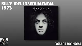 04 You're My Home (Instrumental) - Piano Man | Piano Man Week: 50 Years of Piano Man