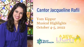 "Yom Kippur Musical Highlights" by Cantor Jacqueline Rafii, October 4-5, 2022