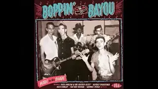 Boppin' by The Bayou 👉🏽 Made In The Shade : Louisiana Rock n' Roll and Boppin' The Blues 1950s-60s