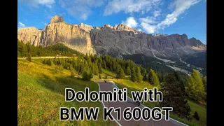 DOLOMITI IN MOTO BMW K1600 GT / Dolomites by motorbike with BMW K1600GT