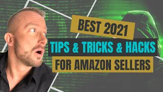 Best 2021 Tips & Tricks & Hacks for Amazon Sellers