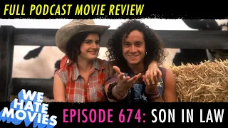 We Hate Movies - Son in Law (1993) Comedy Podcast Movie Review