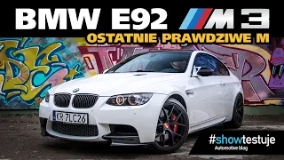 BMW M3 E92 Edition 4.0 V8 czyli ostatnie prawdziwe M [ SAMOCHODY Z DUSZĄ odc. 2 ] #showtestuje​ VLOG