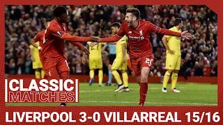 European Classic: Liverpool 3-0 Villarreal | Sturridge & Lallana set up final date in Basel