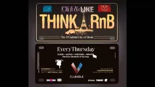 Think RnB ft. VEGAS | CLUBVOGUE | Thursday 10 of January