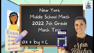 2022 7th Grade NY Math Test Review