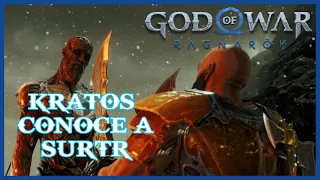 GOD OF WAR RAGNAROK | KRATOS CONOCE A SURTR | ESPAÑOL
