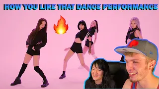 BLACKPINK - HOW YOU LIKE THAT DANCE PERFORMANCE (COUPLE REACTION!)