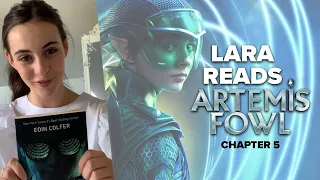 Lara reads ARTEMIS FOWL | Chapter 5