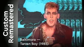 Baltimora — Tarzan Boy (1985) FullHD Custom Remastered
