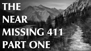 The Near Missing 411 | Part One | Foreboding