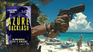 THE AZURE BACKLASH - An Adventure Thriller - Mitch Herron 5 - #thrilleraudiobooks