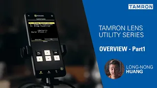 What is the Tamron Lens Utility - Part 1 [new episode every Wednesday]