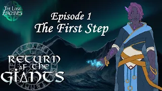 The First Step (e1) - Return of the Giants D&D 5e Campaign