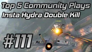 GTA Online Top 5 Community Plays #111: Hydra Insta Double Kill