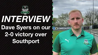 Post-Match Reaction: Dave Syers vs Southport (H)