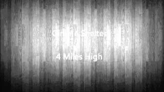 4 Miles High -  Gimme Shelter