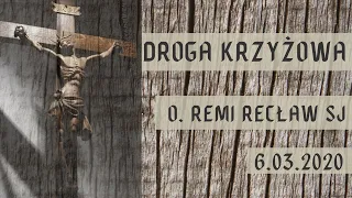 Droga krzyżowa - Remi Recław SJ i Jacek Olczyk SJ [6.03.2020]