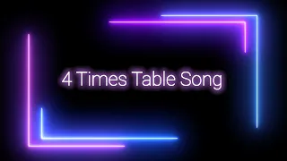 4 Times Table Song