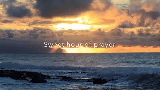 Sweet Hour of Prayer - Instrumental Piano with Lyrics