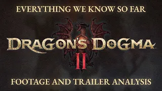 Dragon's Dogma 2: All You Need to Know - Footage Breakdown & Analysis