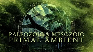 1 Hour Prehistoric music: Paleozoic & Mesozoic ambient (Devonian-Permian-Triassic-Jurassic)