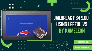 Jailbreak PS4 9.00 Using Leeful v5 Host By Kameleon ESP32-S2 Board
