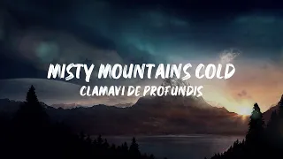 Far Over the Misty Mountains Cold - Clamavi De Profundis (full lyrics)
