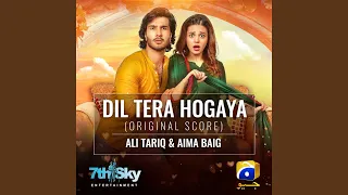 Dil Tera Hogaya (Original Score)