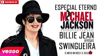 Michael Jackson Billie Jean VERSÃO SWINGUEIRA