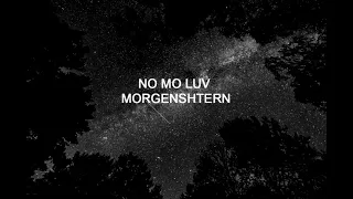 MORGENSHTERN - NO MO LUV (remix BRENT)