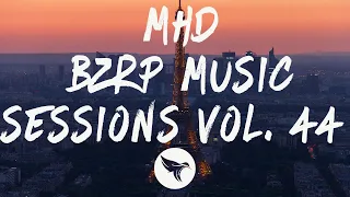 MHD, BZRP (Letra/Lyrics) Music Sessions Vol. 44