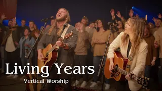 Vertical Worship - "Living Years" (Live)