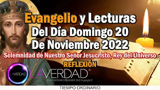 EVANGELIO DEL DÍA DOMINGO 20 DE NOVIEMBRE 2022. LUCAS 23, 35-43 / REFLEXIÓN EVANGELIO 20 NOVIEMBRE