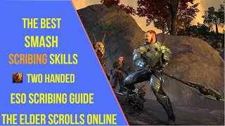 The Best Smash Scribing Skills for ESO