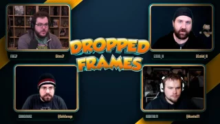 Dropped Frames - Week 86 (Part 2)