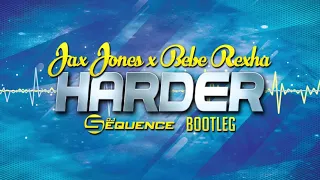 Jax Jones, Bebe Rexha - Harder (Dj Sequence Bootleg) Nowość 2021