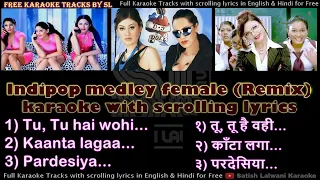 IndiPop Medley | Female | clean karaoke with scrolling lyrics