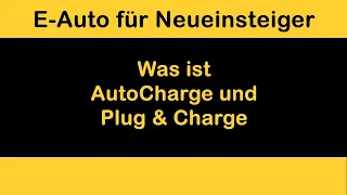 Was ist AutoCharge und Plug & Charge