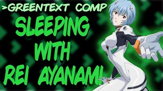 Greentext Comp: Sleeping with Rei Ayanami