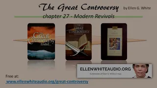 Great Controversy chap. 27 – audio/visual (Read & Listen at the same time)