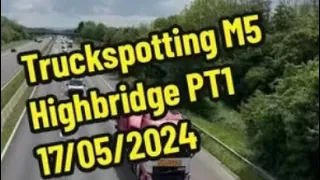 Truckspotting M5 Highbridge Somerset PT1 17/05/2024