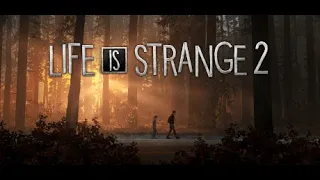 Life Is Strange 2 -Эпизод 1:#1 Начало (Дом)