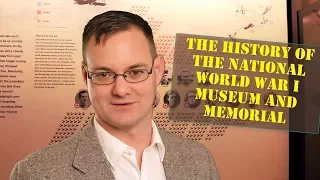 Special Episode: The History of the National WWI Museum and Memorial