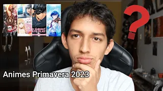 Que animes voy a ver esta temporada de primavera 2023?